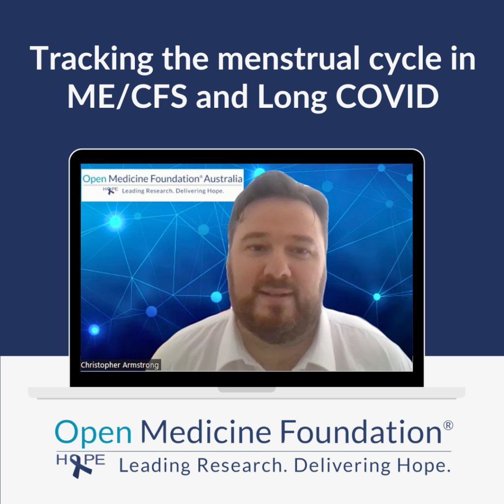 Picture of Dr. Chris Armstrong along with the research update topic "Tracking the menstrual cycle in ME/CFS and Long COVID.” OMF logo is featured at the bottom.